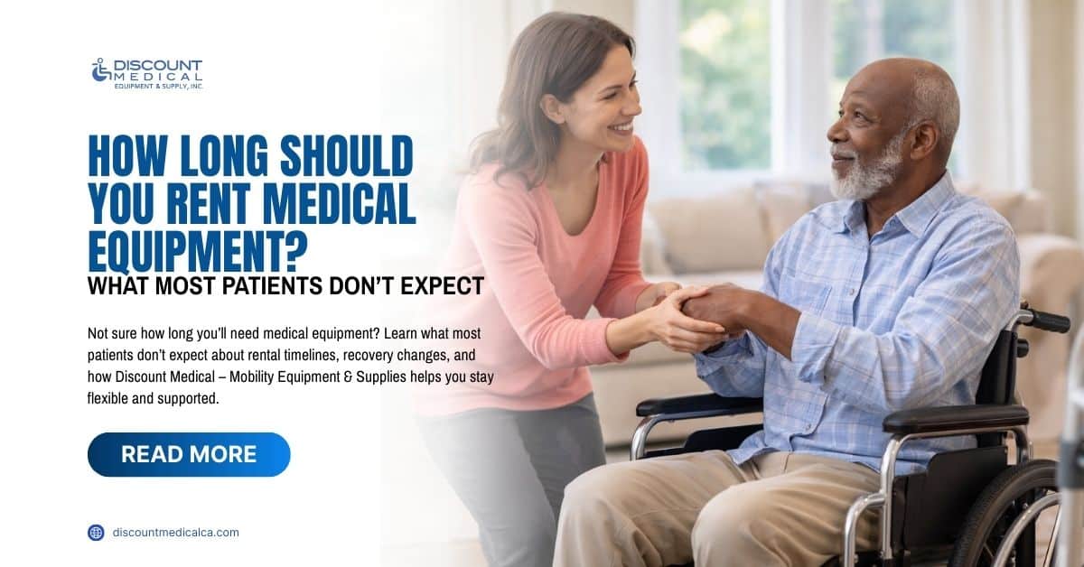 How-Long-Should-You-Rent-Medical-Equipment-What-Most-Patients-Dont-Expect
